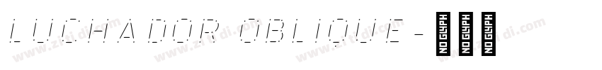 Luchador Oblique字体转换 Luchador Oblique字体转换